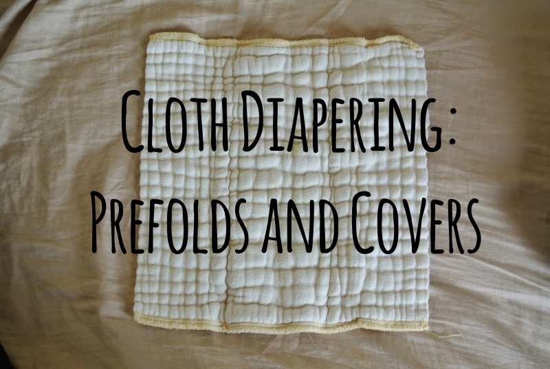 Cloth Diapering: Prefolds and Covers | Earth Powered Family